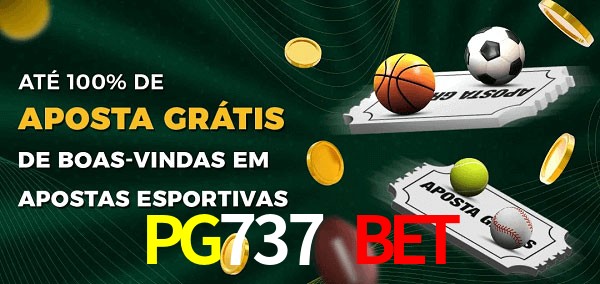PG737 BET Ate 100% de Aposta Gratis