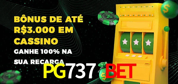 PG737 BET melhor bônus de depósito